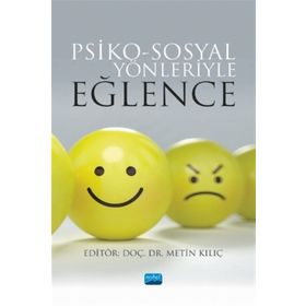 Psiko-sosyal Yönleriyle Eğlence / Aysun Aydın