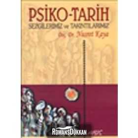 PSIKO-TARIH SEZGILERIMIZ VE TAKINTILARIMIZ - NUSRET KAYA