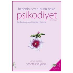 Psikodiyet Bir Başka Grup Terapisi Hikayesi İkinci Kitap H2O Kitap