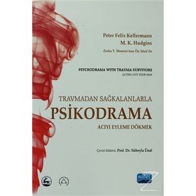 PSIKODRAMA ACIYI EYLEME DÖKMEK - KOLEKTIF