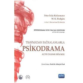 PSIKODRAMA ACIYI EYLEME DÖKMEK - KOLEKTIF