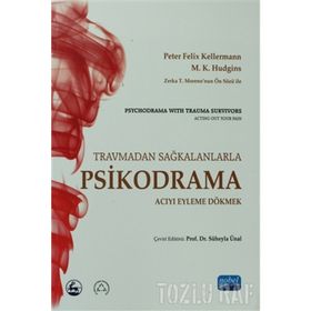 PSIKODRAMA ACIYI EYLEME DÖKMEK - KOLEKTIF