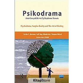 PSIKODRAMA ARTI GERÇEKLIK VE İYILEŞTIRME SANATI - ZERKA T. MORENO;LEIF DAG BLOMKVIST;THOMAS RÜTZEL