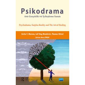 PSIKODRAMA ARTI GERÇEKLIK VE İYILEŞTIRME SANATI - ZERKA T. MORENO;LEIF DAG BLOMKVIST;THOMAS RÜTZEL