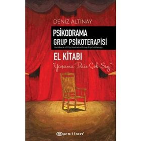 PSIKODRAMA GRUP PSIKOTERAPISI EL KİTABI - DENIZ ALTINAY