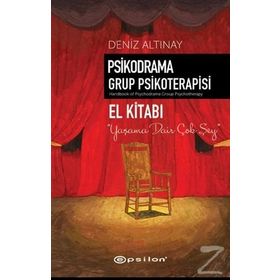 PSIKODRAMA GRUP PSIKOTERAPISI EL KİTABI - DENIZ ALTINAY