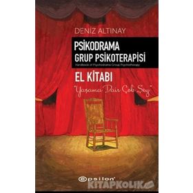 PSIKODRAMA GRUP PSIKOTERAPISI EL KİTABI - DENIZ ALTINAY