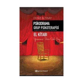 PSIKODRAMA GRUP PSIKOTERAPISI EL KİTABI - DENIZ ALTINAY