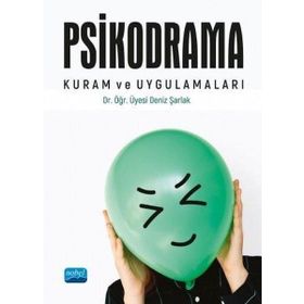 Psikodrama Kuram ve Uygulamaları Nobel Akademik Yayıncılık