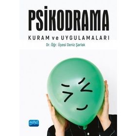 Psikodrama Kuram ve Uygulamaları Nobel Akademik Yayıncılık
