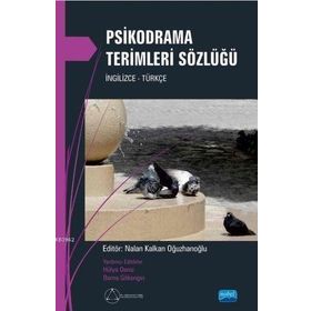 Psikodrama Terimleri Sözlüğü - Nalan Kalkan Oğuzhanoğlu