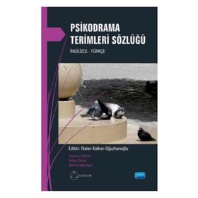 Psikodrama Terimleri Sözlüğü - Nalan Kalkan Oğuzhanoğlu