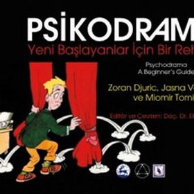 Psikodrama Yeni Başlayanlar İçin Bir Rehber - Miomir Tomic