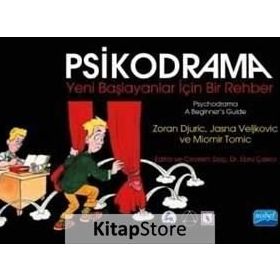 Psikodrama Yeni Başlayanlar İçin Bir Rehber - Miomir Tomic