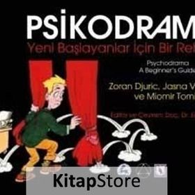 Psikodrama Yeni Başlayanlar İçin Bir Rehber - Miomir Tomic
