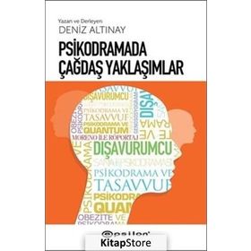 Psikodramada Çağdaş Yaklaşımlar - Deniz Altınay