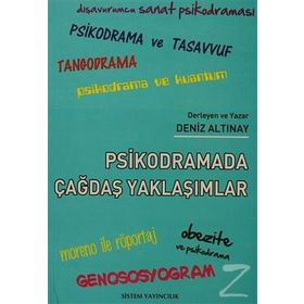 Psikodramada Çağdaş Yaklaşımlar - Deniz Altınay