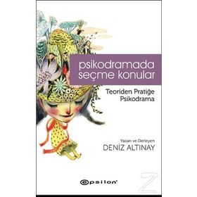 Psikodramada Seçme Konular - Deniz Altınay