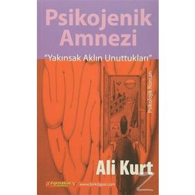 Psikojenik Amnezi - Ali Kurt