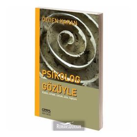 Psikolog Gözüyle Kadın, Erkek, Çocuk, Aile, Toplum - Özden Karan