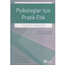 Psikologlar İçin Pratik Etik - Samuel J. Knapp Dr. Leon D. Vandecreek
