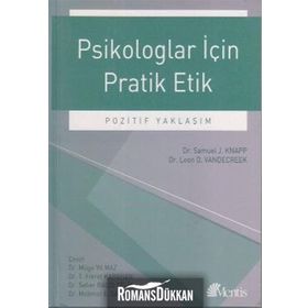Psikologlar İçin Pratik Etik - Samuel J. Knapp Dr. Leon D. Vandecreek
