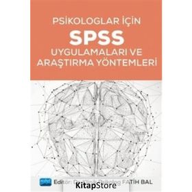 Psikologlar İçin Spss Uygulamaları Ve Araştırma Yöntemleri - Kolektif