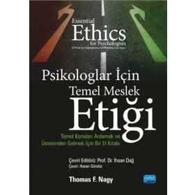 Psikologlar İçin Temel Meslek Etiği - Thomas Nagy