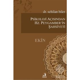 Psikoloji Açısından Hz. Peygamberin Şahsiyeti - Sehilan Biler