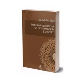 Psikoloji Açısından Hz. Peygamberin Şahsiyeti - Sehilan Biler