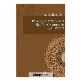 Psikoloji Açısından Hz. Peygamberin Şahsiyeti - Sehilan Biler