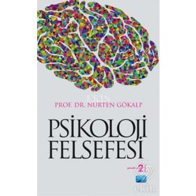 PSIKOLOJI FELSEFESI - NURTEN GÖKALP
