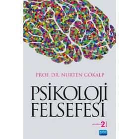 PSIKOLOJI FELSEFESI - NURTEN GÖKALP