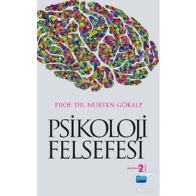PSIKOLOJI FELSEFESI - NURTEN GÖKALP