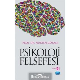 PSIKOLOJI FELSEFESI - NURTEN GÖKALP