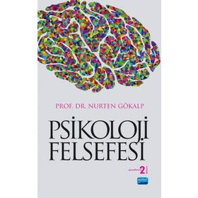 PSIKOLOJI FELSEFESI - NURTEN GÖKALP