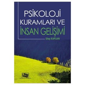 Psikoloji Kuramları ve İnsan Gelişimi Anı Yayıncılık