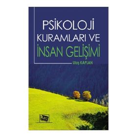 Psikoloji Kuramları ve İnsan Gelişimi Anı Yayıncılık