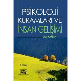 Psikoloji Kuramları ve İnsan Gelişimi Anı Yayıncılık