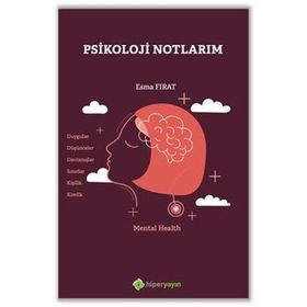 Psikoloji Notlarım - Esma Fırat