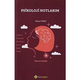 Psikoloji Notlarım - Esma Fırat