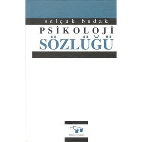 PSIKOLOJI SÖZLÜĞÜ (CILTLI) - SELÇUK BUDAK