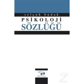 PSIKOLOJI SÖZLÜĞÜ (CILTLI) - SELÇUK BUDAK