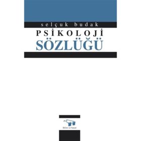 PSIKOLOJI SÖZLÜĞÜ (CILTLI) - SELÇUK BUDAK