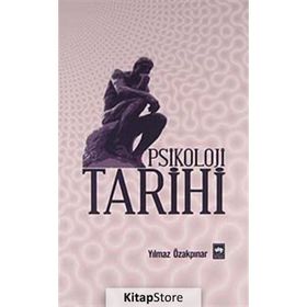 PSIKOLOJI TARIHI - YILMAZ ÖZAKPINAR