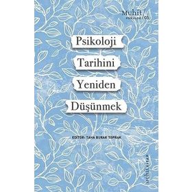 Psikoloji Tarihini Yeniden Düşünmek Taha Burak Toprak