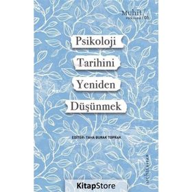 Psikoloji Tarihini Yeniden Düşünmek Taha Burak Toprak