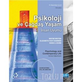Psikoloji ve Çağdaş Yaşam - İnsan Uyumu - Wayne Weiten Elizabeth Yost Hammer Dana S. Dunn