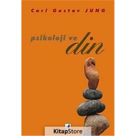 Psikoloji ve Din - Carl Gustav Jung