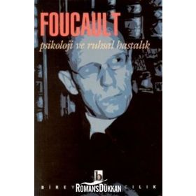 Psikoloji ve Ruhsal Hastalık Michel Foucault Birey Yayıncılık